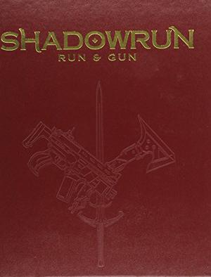 Shadowrun: Run and Gun by Catalyst Game Labs