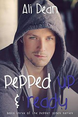 Pepped Up & Ready (Pepper Jones #3)