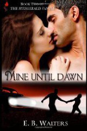 Mine Until Dawn (The Fitzgerald Family #2)