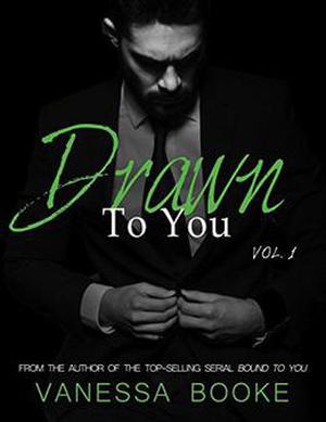 Drawn to You: Volume 1: The Prequel (Millionaire's Row #4)