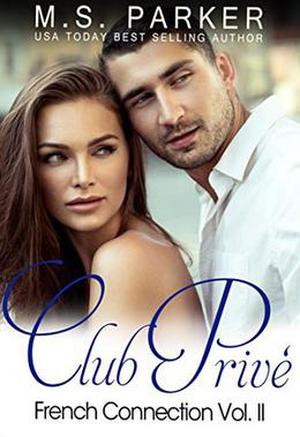 Club Privé: French Connection Vol. II (Club Privé: French Connection #2)