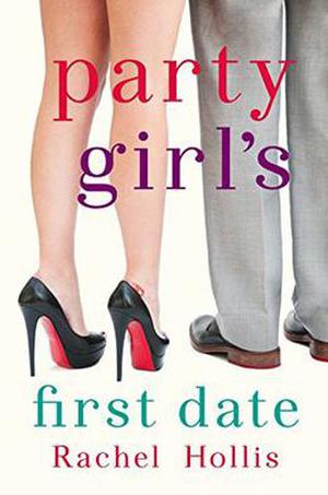 Party Girl's First Date - A Short Story (The Girls #1.5)