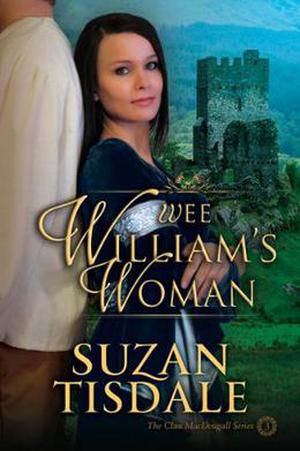 Wee William's Woman, Book Three of The Clan MacDougall Series (Clan MacDougall #3)