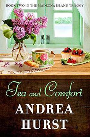Tea & Comfort by Andrea Hurst
