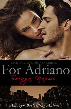 For Adriano by Soraya Naomi