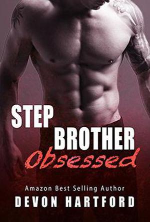 Stepbrother Obsessed by Devon Hartford