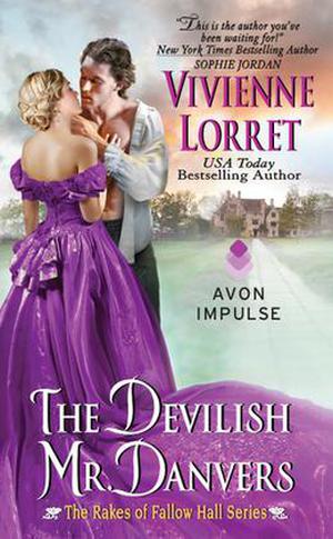 The Devilish Mr. Danvers (The Rakes of Fallow Hall #2)