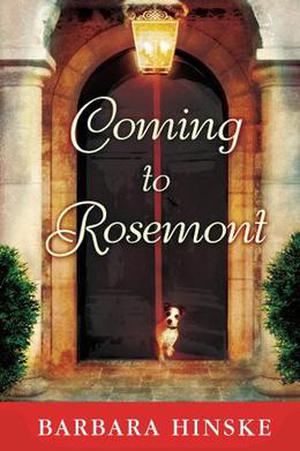 Coming to Rosemont by Barbara Hinske