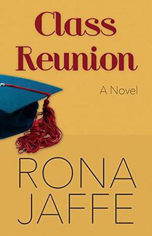 Class Reunion: A Novel by Rona Jaffe
