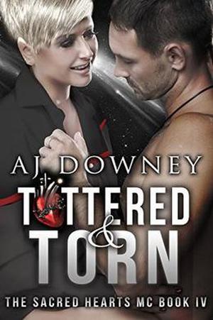 Tattered & Torn (The Sacred Hearts MC #4)