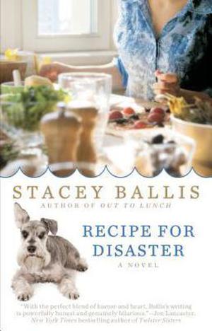 Recipe for Disaster by Stacey Ballis