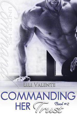 Commanding Her Trust by Lili Valente
