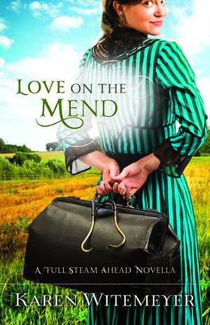 Love on the Mend (Full Steam Ahead #1.5)