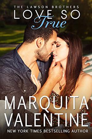 Love So True by Marquita Valentine