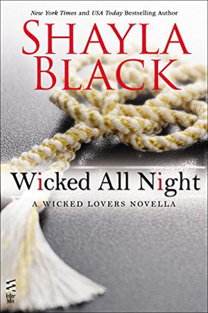 Wicked All Night (Wicked Lovers #7.5)