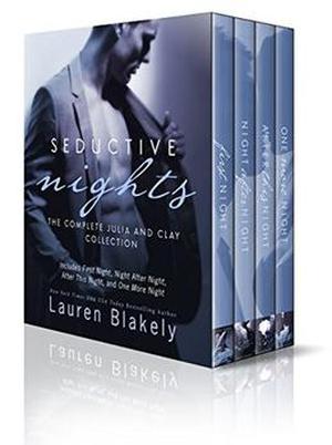 Seductive Nights: The Complete Julia and Clay Collection (Seductive Nights #0.5-3)