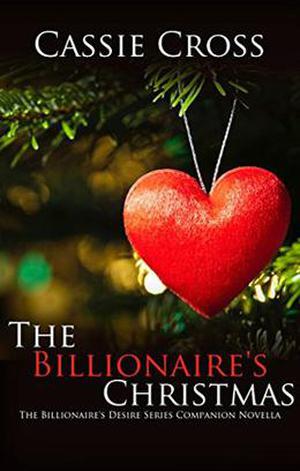 The Billionaire's Christmas (The Billionaire's Desire #7)