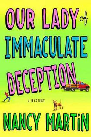 Our Lady of Immaculate Deception by Nancy Martin
