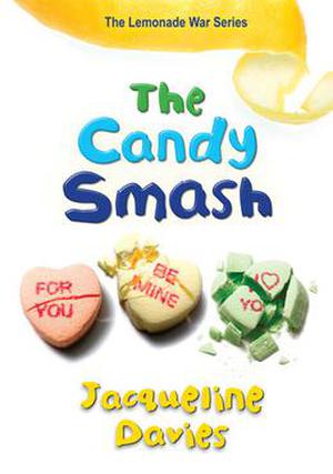 The Candy Smash by Jacqueline Davies