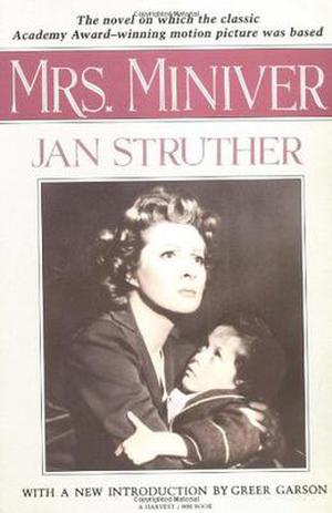 Mrs. Miniver by Jan Struther, Greer Garson
