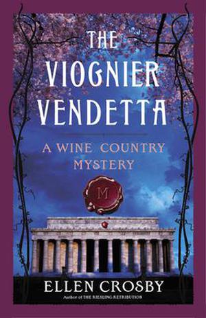 The Viognier Vendetta by Ellen Crosby