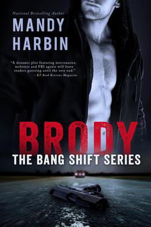 Brody (The Bang Shift #1)