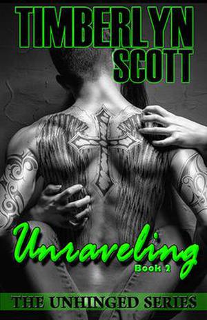 Unraveling by Timberlyn Scott