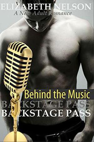 Backstage Pass: Behind the Music (The Backstage Pass Rock Star Romance #4)
