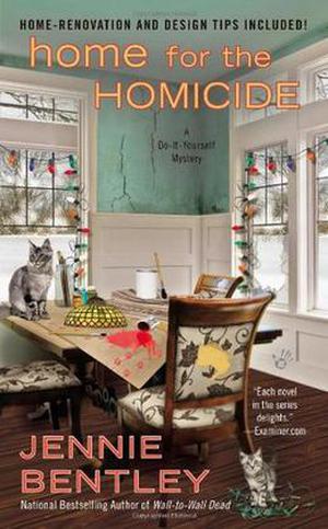 Home for the Homicide (A Do-It-Yourself Mystery #7)