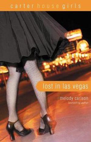 Lost in Las Vegas (Carter House Girls #5)