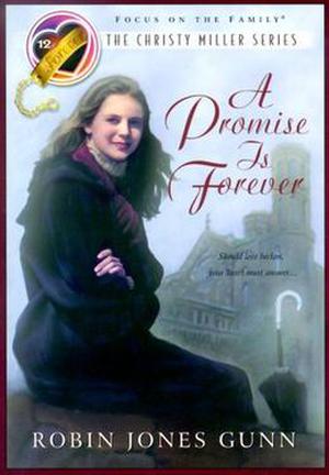 A Promise Is Forever (Christy Miller #12)