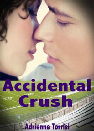 Accidental Crush by Adrienne Torrisi