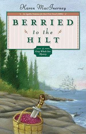 Berried to the Hilt (A Gray Whale Inn Mystery #4)