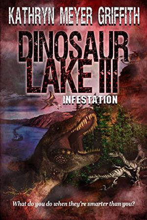 Dinosaur Lake III:Infestation (Dinosaur Lake #3)