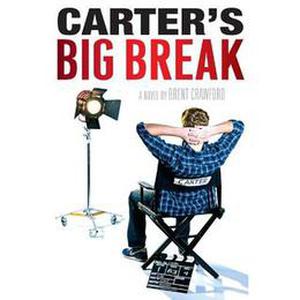 Carter's Big Break by Brent Crawford