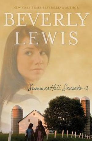 Summerhill Secrets, Volume 2 (Summerhill Secrets) by Beverly Lewis