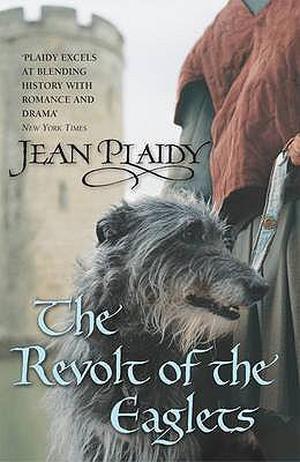 The Revolt of the Eaglets (Plantagenet Saga #2)