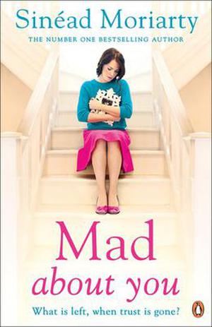 Mad About You by Sinéad Moriarty