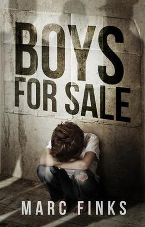 Boys For Sale by Marc Finks