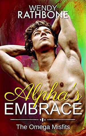 Alpha's Embrace (The Omega Misfits #3)