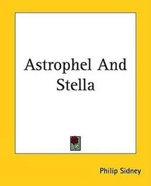 Astrophel and Stella by Philip Sidney