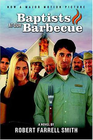 Baptists at Our Barbecue by Robert Farrell Smith