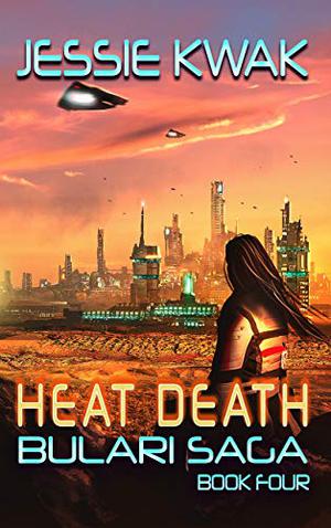 Heat Death (The Bulari Saga #4)