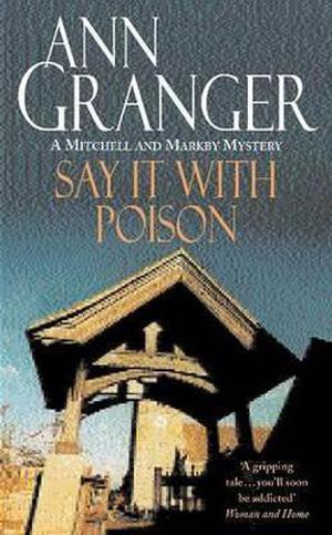 Say It with Poison (Mitchell and Markby #1)