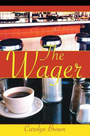 The Wager by Carolyn Brown