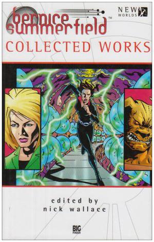 Collected Works (Bernice Summerfield Anthologies #8)
