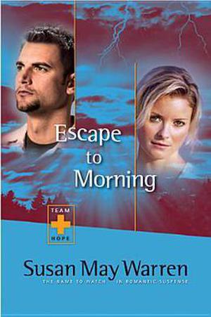 Escape to Morning (Team Hope #2)