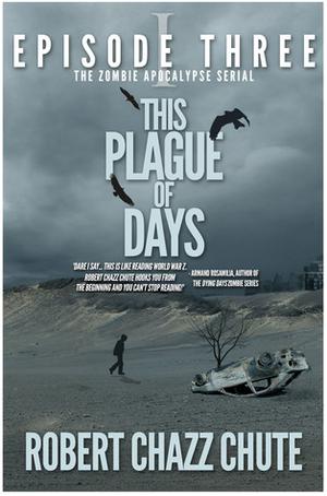 This Plague of Days, Episode 3 (This Plague of Days #Episode 3)