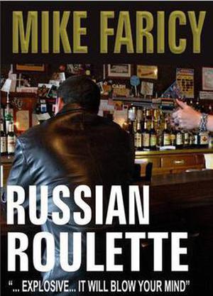 Russian Roulette by Mike Faricy