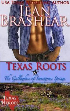 Texas Roots: The Gallaghers of Sweetgrass Springs, #1 (The Gallaghers of Sweetgrass Springs #1)